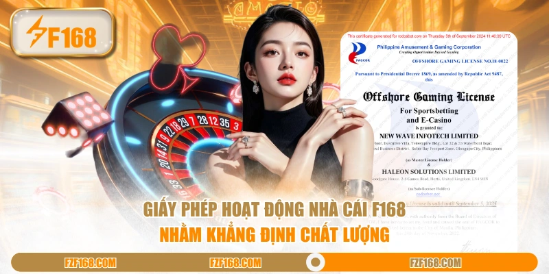 Giấy phép hoạt động nhà cái F168 nhằm khẳng định chất lượng